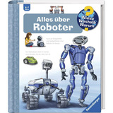 Ravensburger Wieso? Weshalb? Warum? Band 47 - Alles über Roboter, Lernbuch 
