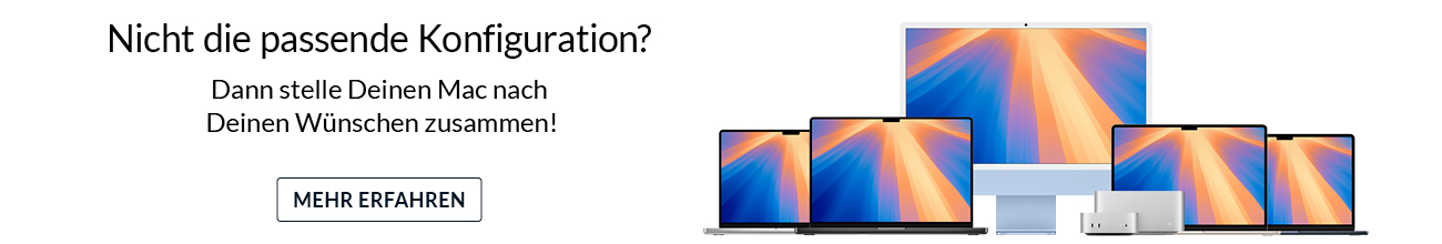 Ein Mac nach Deinen Wünschen